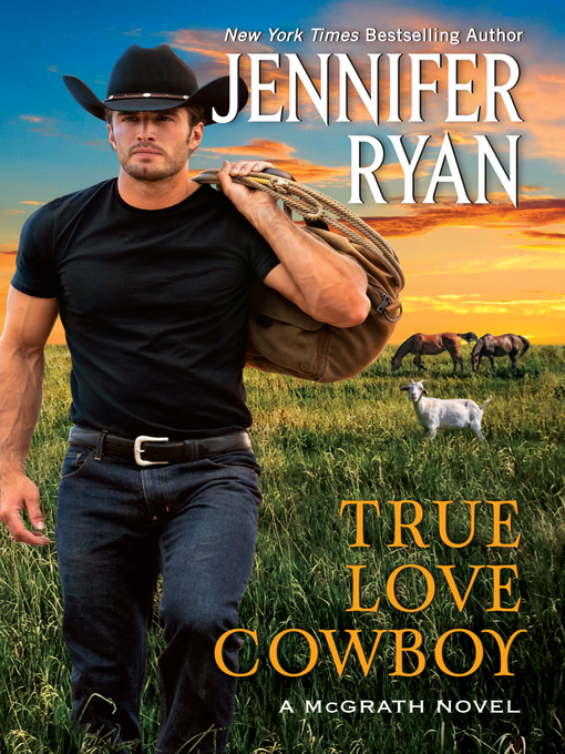 Title details for True Love Cowboy by Jennifer Ryan - Available